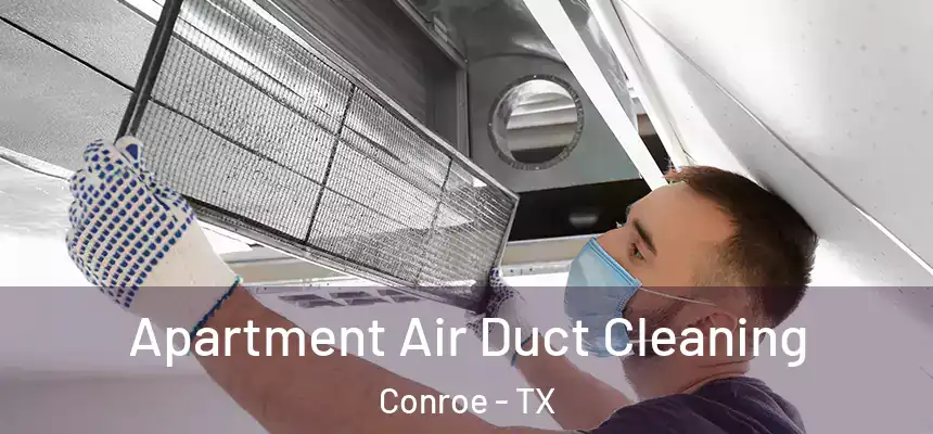  Apartment Air Duct Cleaning Conroe - TX