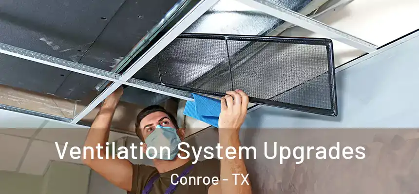 Ventilation System Upgrades Conroe - TX